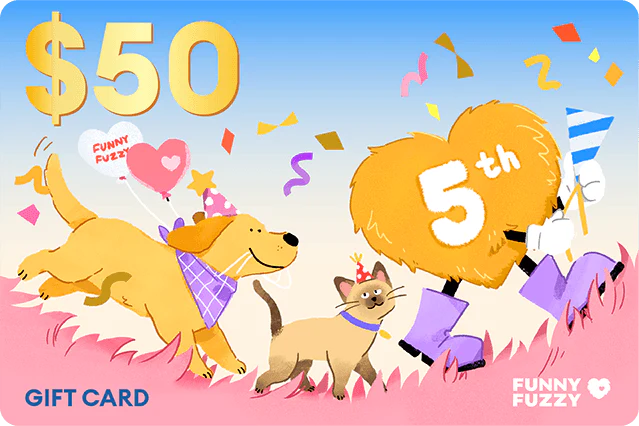 FunnyFuzzy 5th Anniversary Gift Card - News Pet Shop